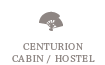 CENTURION CABIN / HOSTEL